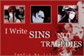 História: I Write Sins, Not Tragedies