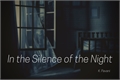 História: In the Silence of the Night