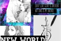 História: New World (Amor Doce - Castiel)