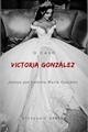 História: O Caso Victoria Gonzalez