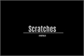 História: Scratches