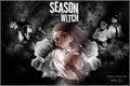 História: Season of The Witch
