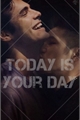 História: Today Is Your Day (Malec)