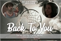 História: Back To You - Gabicente