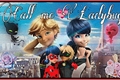 História: Call me Ladybug