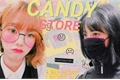 História: Candy Store