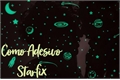 História: Como Adesivo Starfix