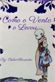 História: Como o Vento o Levou (Errink One-shot)