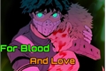 História: For Blood and Love( Bakudeku )