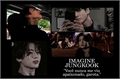 História: Imagine Jungkook - Bad Boy