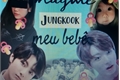 História: Imagine Jungkook - Meu beb&#234;