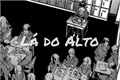 História: L&#225; do Alto