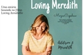 História: Loving Meredith