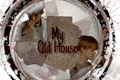 História: My Old House (Fanfic Nct)