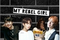 História: My rebel girl - jhope - (hiatus)