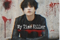 História: My Time Killer - (Jeon Jungkook) BTS
