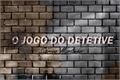 História: O Jogo do Detetive: Contra o Tempo