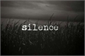 História: Silence.