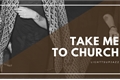 História: Take me to Church - Larry Stylinson