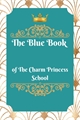 História: The Blue Book of Charm Princess School