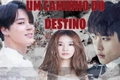 História: Um caminho do destino(EXO,Park jimin,GOT7,ONLYONEOF)