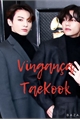 História: Vingan&#231;a - Taekook