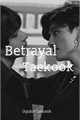 História: Betrayal - Taekook