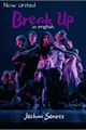 História: Break up (Now United) - in English
