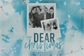 História: Dear Christmas (Dear True Love)