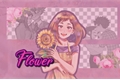 História: Flower