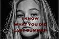 História: I know what you did last summer - Now United