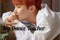 História: MY DANCE TEACHER - Vhope