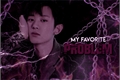 História: My favorite problem - ChanBaek.