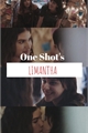 História: One Shot&#39;s Limantha
