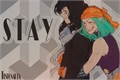 História: Stay - EraserJoke