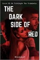 História: The Dark Side Of Red (Zariana)