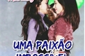 História: Uma Paix&#227;o Imposs&#237;vel - Michaeng