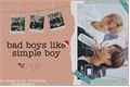 História: -bad boys like simple boy (renhyuck)