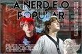 História: A Nerd e o Popular - Imagine Min Yoongi