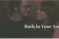 História: Back In Your Arms
