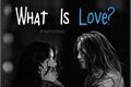 História: Camren - What Is Love?