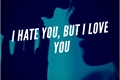 História: I Hate You, But I Love You ( Romance Gay)