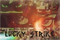 História: Lucky Strike