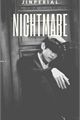 História: Nightmare - Kim Taehyung (Imagine)