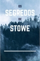História: Os segredos de Stowe