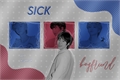 História: Sick boyfriend