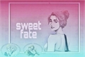 História: Sweet fate