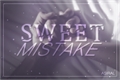 História: Sweet Mistake