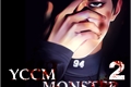 História: YCCM Monster 2