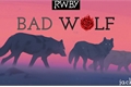 História: Bad Wolf